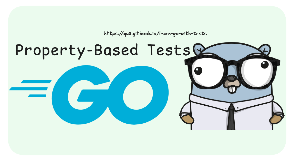 Go: Property-Based Testing