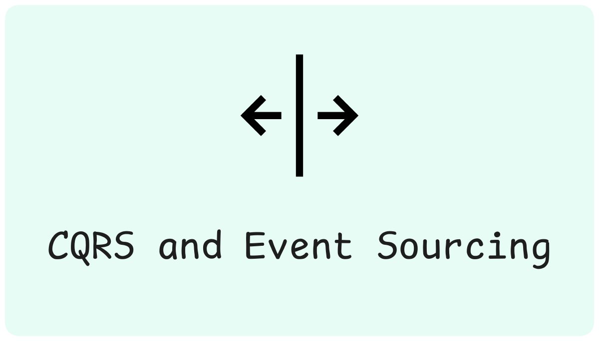 CQRS and Event Sourcing